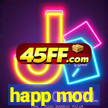 happ mod